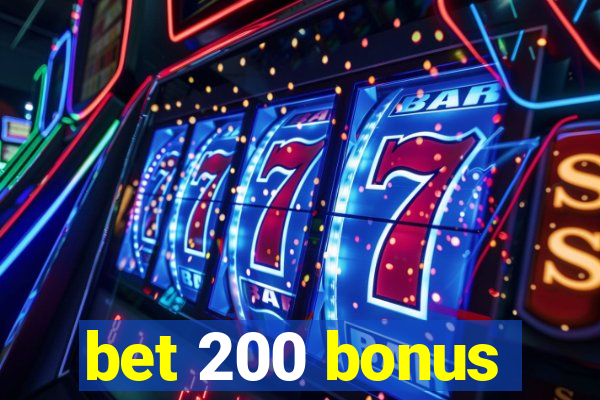 bet 200 bonus