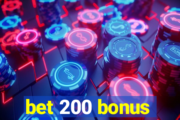 bet 200 bonus