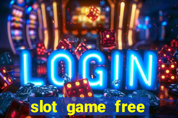 slot game free credit no deposit