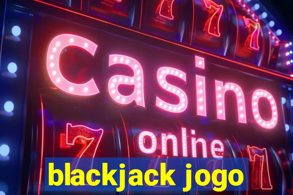 blackjack jogo