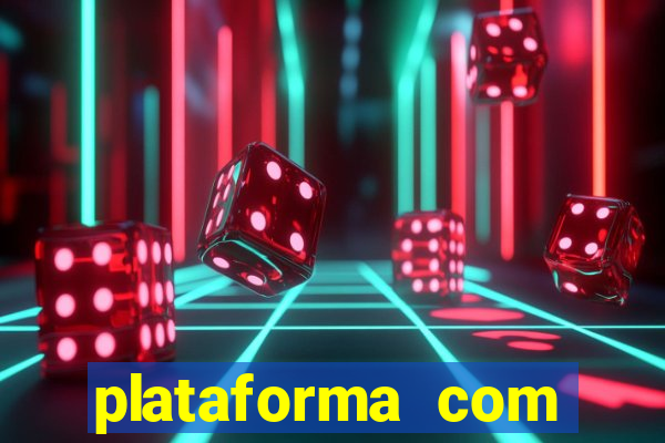 plataforma com bonus de cadastro sem deposito