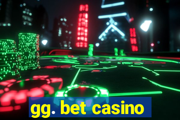 gg. bet casino