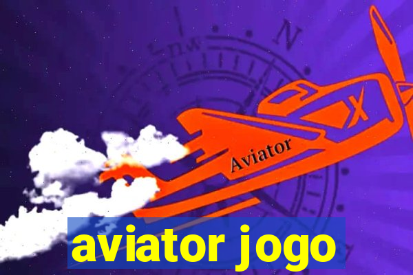 aviator jogo