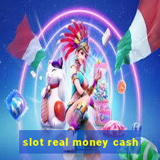 slot real money cash