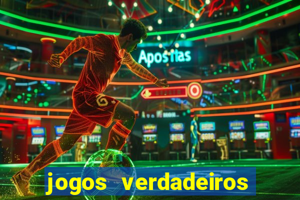 jogos verdadeiros para ganhar dinheiro