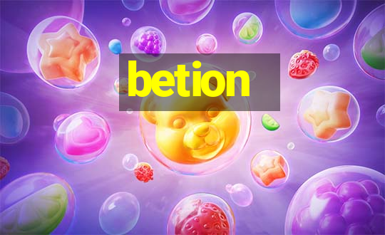 betion