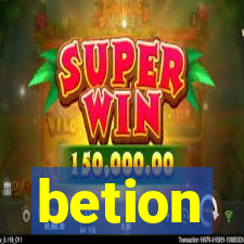 betion