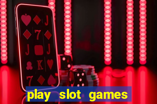 play slot games for free