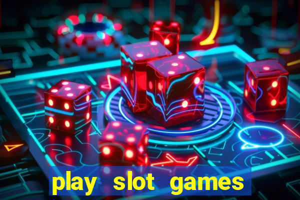 play slot games for free