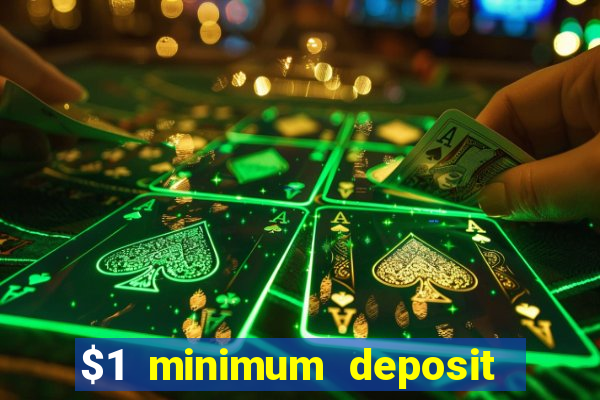 $1 minimum deposit casino canada