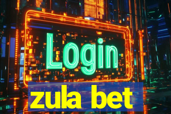 zula bet