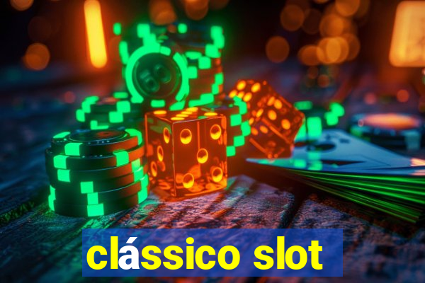 clássico slot