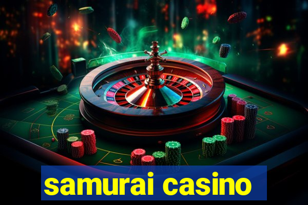 samurai casino