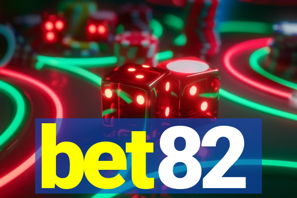 bet82