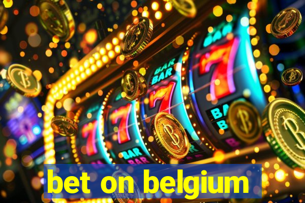 bet on belgium