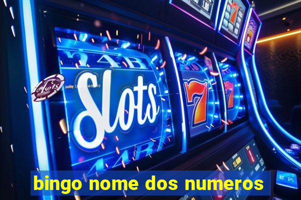 bingo nome dos numeros