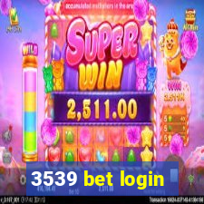 3539 bet login