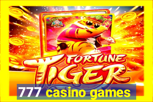 777 casino games