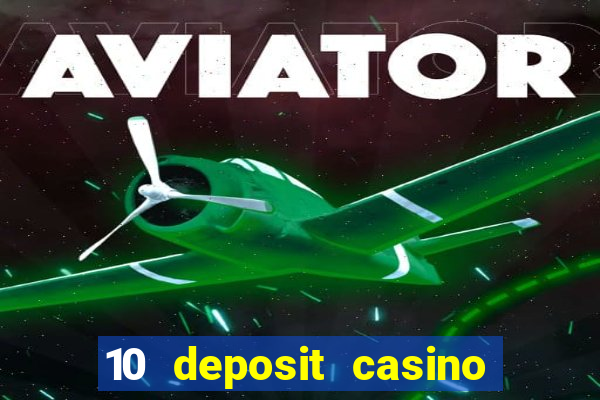 10 deposit casino not on gamstop