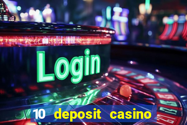 10 deposit casino not on gamstop