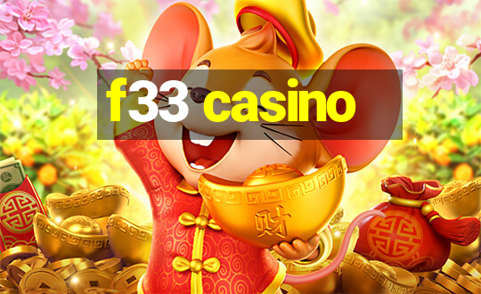 f33 casino