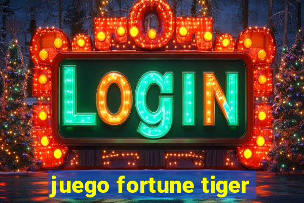 juego fortune tiger