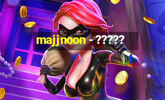 majjnoon - ?????