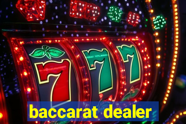 baccarat dealer