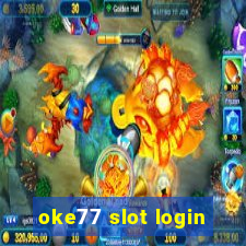 oke77 slot login