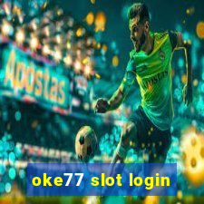 oke77 slot login