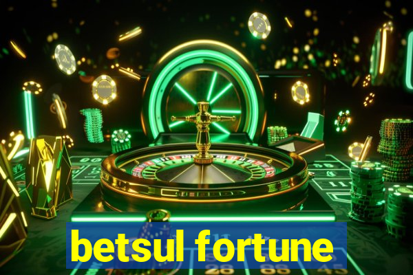 betsul fortune