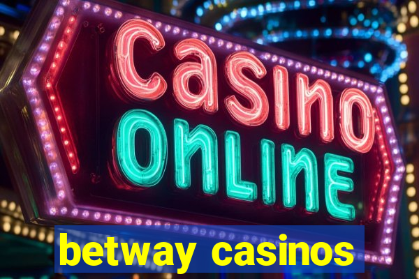 betway casinos