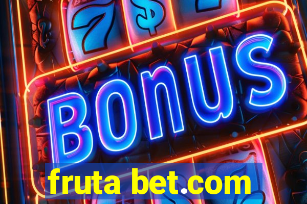 fruta bet.com