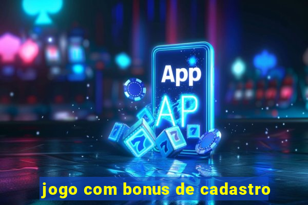 jogo com bonus de cadastro