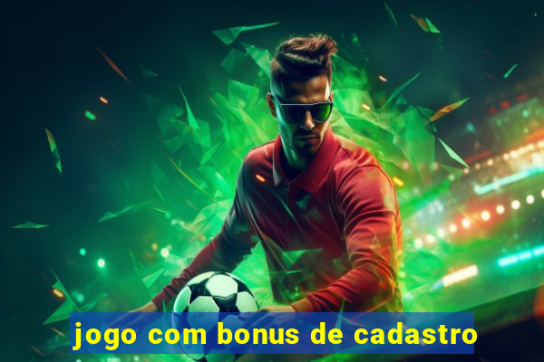 jogo com bonus de cadastro