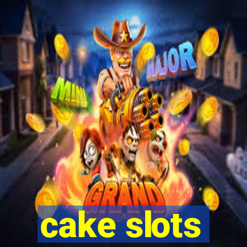 cake slots