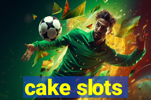 cake slots