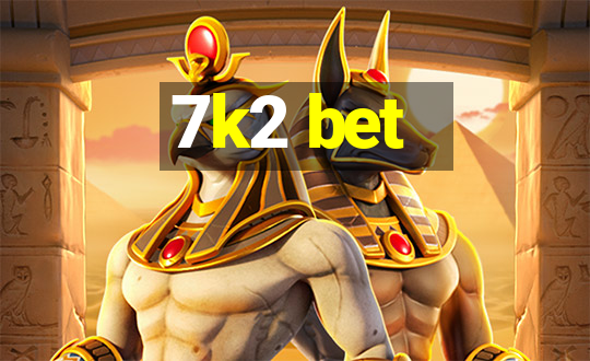 7k2 bet