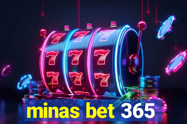 minas bet 365