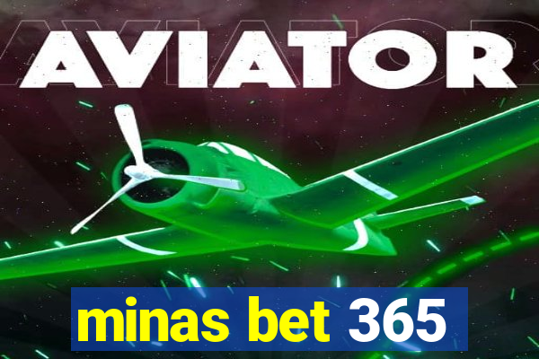 minas bet 365