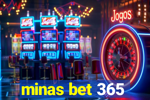 minas bet 365