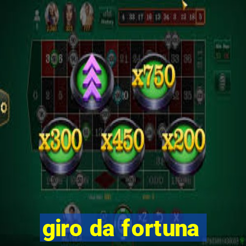 giro da fortuna