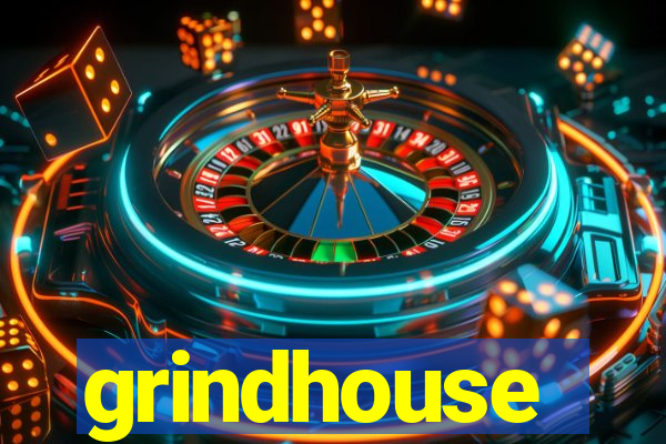 grindhouse