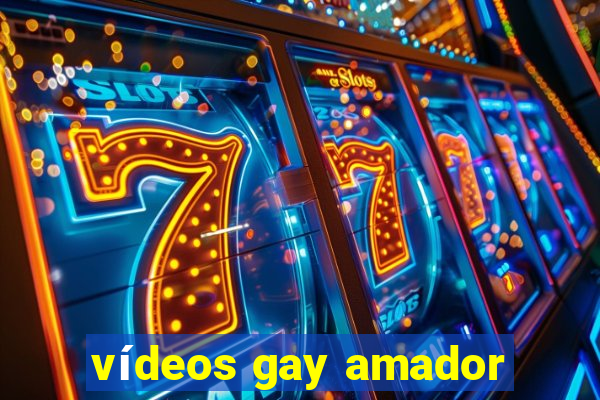 vídeos gay amador