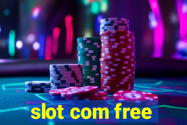 slot com free