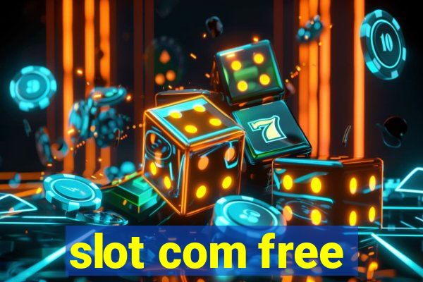 slot com free