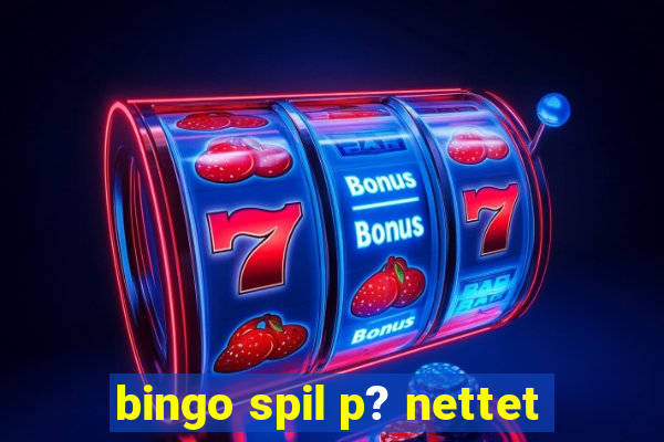 bingo spil p? nettet