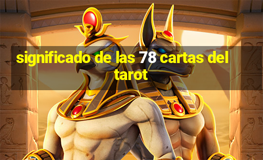 significado de las 78 cartas del tarot