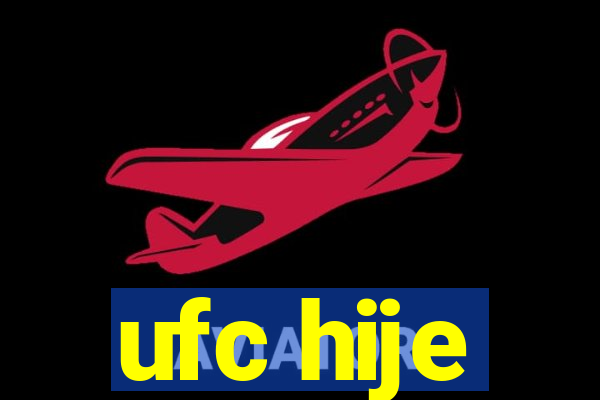 ufc hije