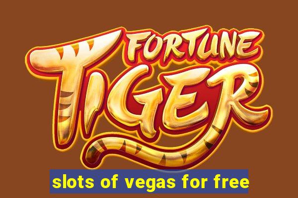 slots of vegas for free